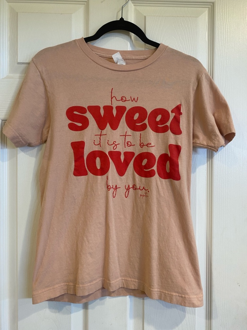 How Sweet It Is To Be Loved Pink Graphic Tee